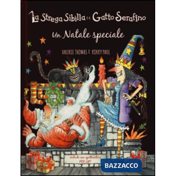 Natale speciale. La strega Sibilla e il gatto Serafino. Ediz. a colori (Un)