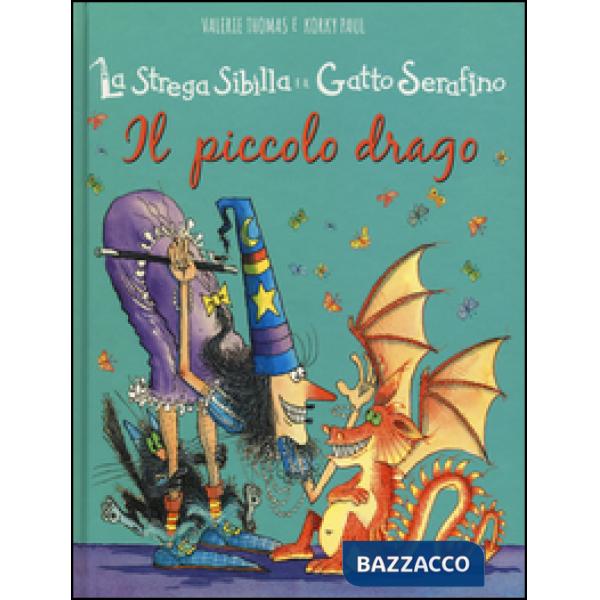 Piccolo drago. La strega Sibilla e il gatto Serafino. Ediz. illustrata (Il)