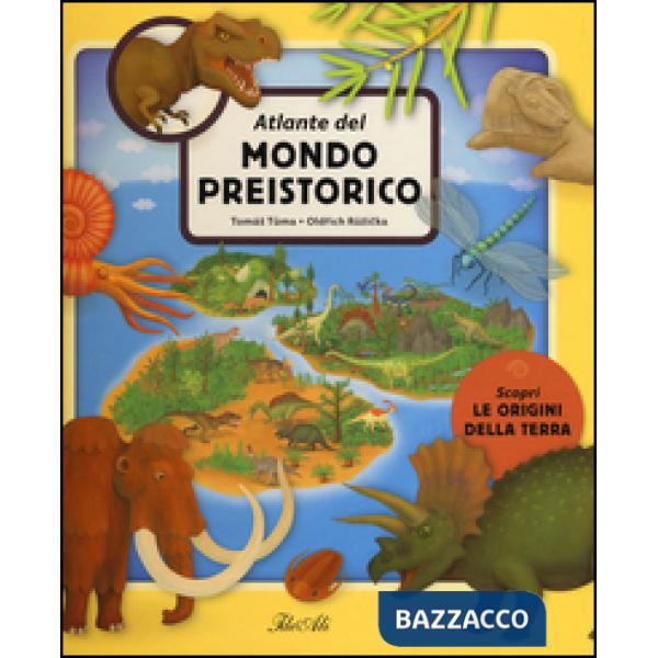 Atlante del mondo preistorico. Ediz. a colori
