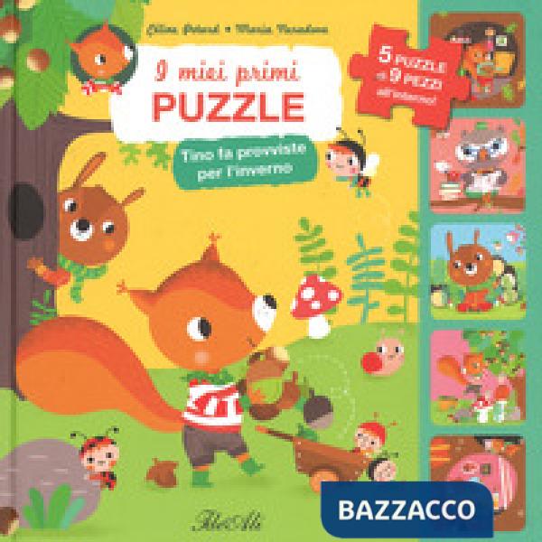 Tino fa provviste per l'inverno. I miei primi puzzle. Ediz. a colori