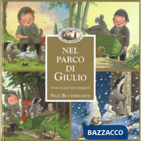 Parco di Giulio. 4 storie per 4 stagioni. Ediz. a colori. Con Poster (Nel)