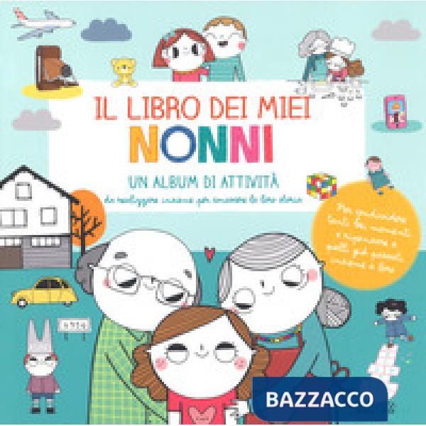 Libro dei miei nonni. Ediz. a colori. Con Adesivi (Il)