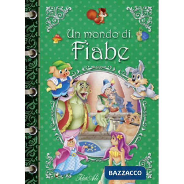 Mondo di fiabe. Ediz. a colori (Un)