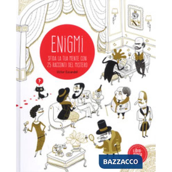 Enigmi. Sfida la tua mente con 25 racconti del mistero