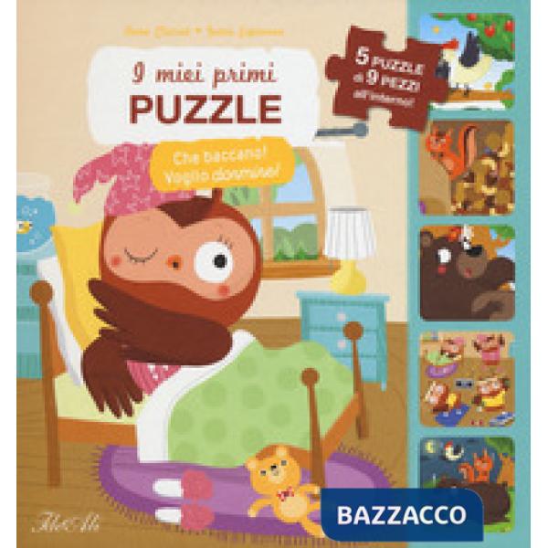 Che baccano! Voglio dormire! I miei primi puzzle. Ediz. a colori