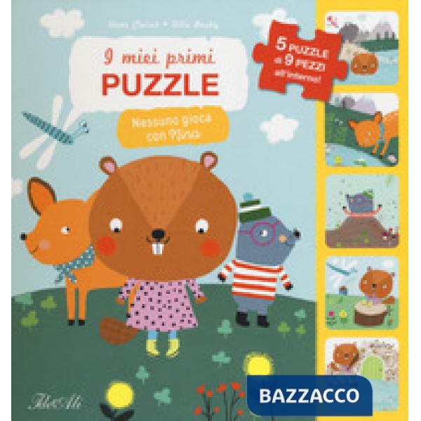 Nessuno gioca con Nina! I miei primi puzzle. Ediz. a colori