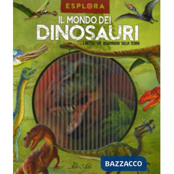Mondo dei dinosauri. I rettili che regnarono sulla terra. Esplora. Ediz. a spirale. Con Adesivi. Con Poster (Il)