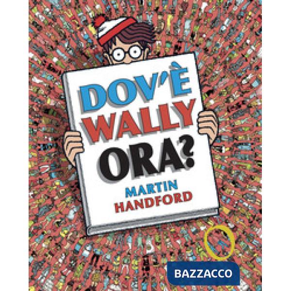 Dov'è Wally ora? Ediz. a colori