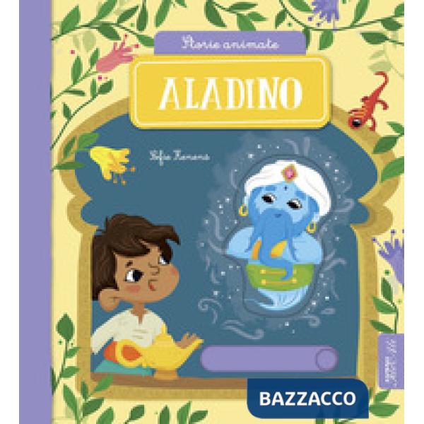 Aladino. Storie animate. Ediz. a colori