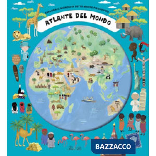 Atlante del mondo. Esplora il mondo in sette mappe pieghevoli. Ediz. a colori