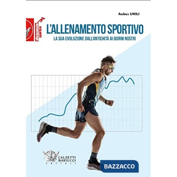 L'allenamento sportivo. La sua evoluzione dall'antichità ai giorni nostri