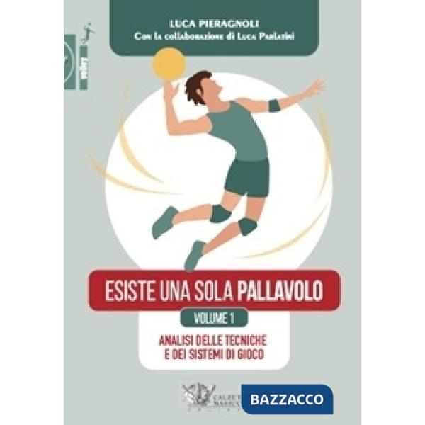 ESISTE UNA SOLO PALLAVOLO VOL.1ø