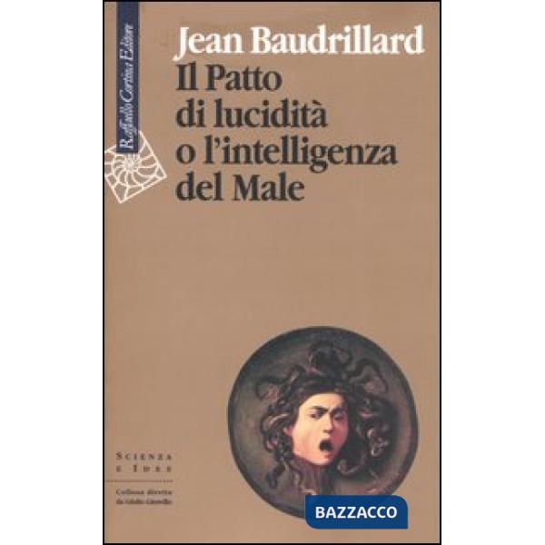 Patto di lucidità o l'intelligenza del male (Il)
