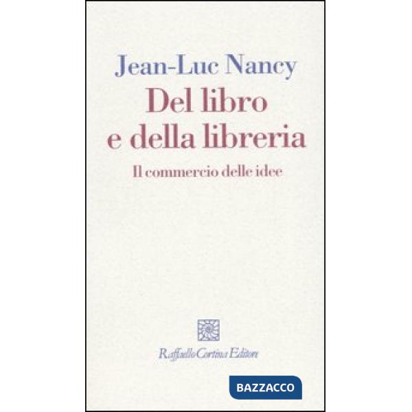 Del libro e della libreria. Il commercio delle idee