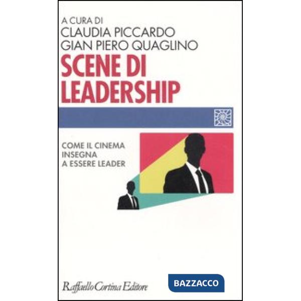 Scene di leadership. Come il cinema insegna ad essere leader