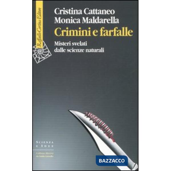 Crimini e farfalle. Misteri svelati dalle scienze naturali