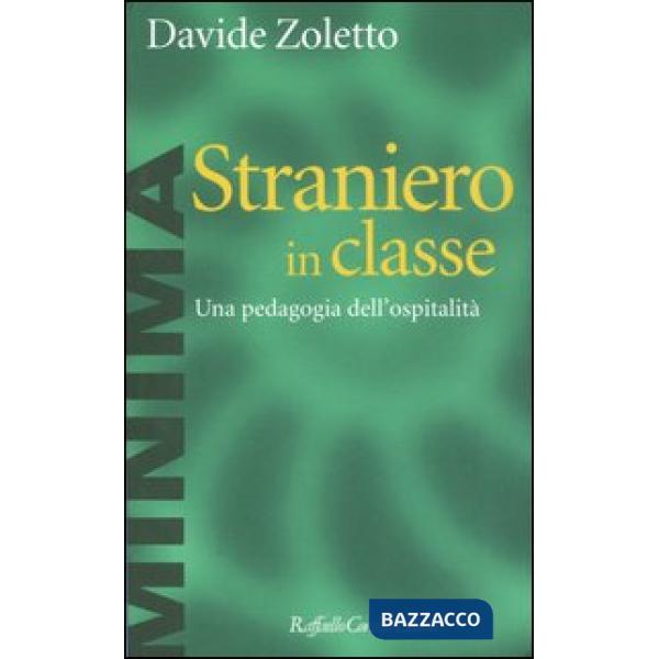 Straniero in classe. Una pedagogia dell'ospitalità