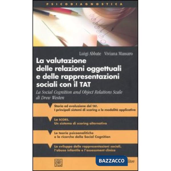 Valutazione delle relazioni oggettuali e delle rappresentazioni sociali con il TAT. La Social Cognition and Object Relations Sca
