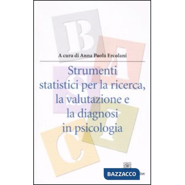 Strumenti statistici per la ricerca, la valutazione e la diagnosi in psicologia