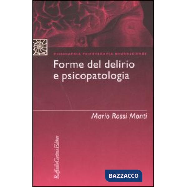 Forme del delirio e psicopatologia