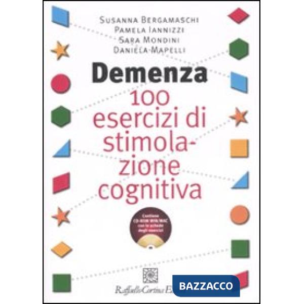 Demenza. 100 esercizi di stimolazione cognitiva