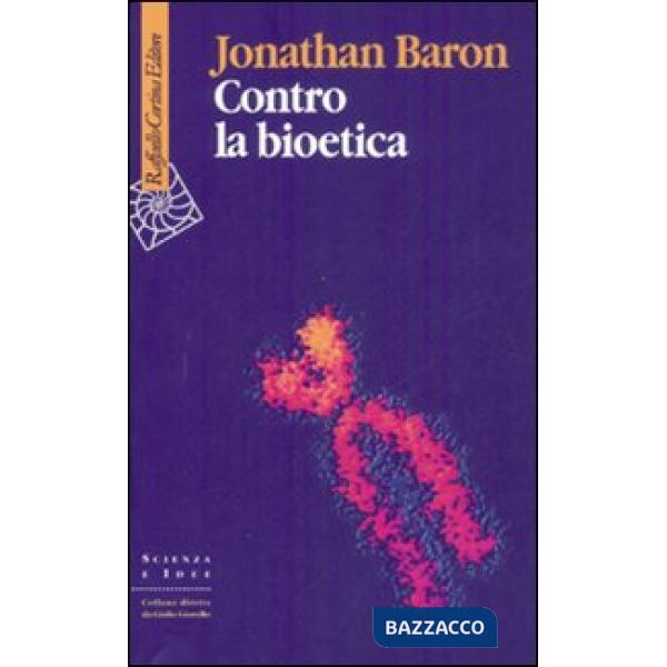 Contro la bioetica