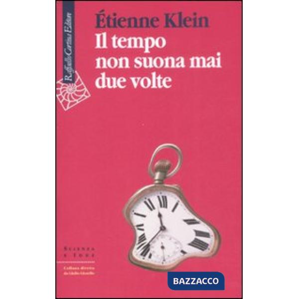 Tempo non suona mai due volte (Il)