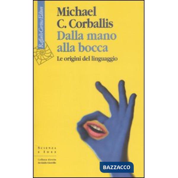 Dalla mano alla bocca. Le origini del linguaggio