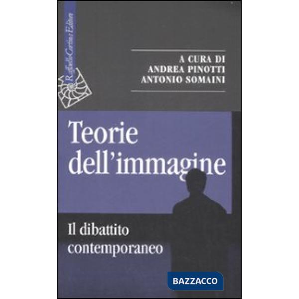 Teorie dell'immagine. Il dibattito contemporaneo