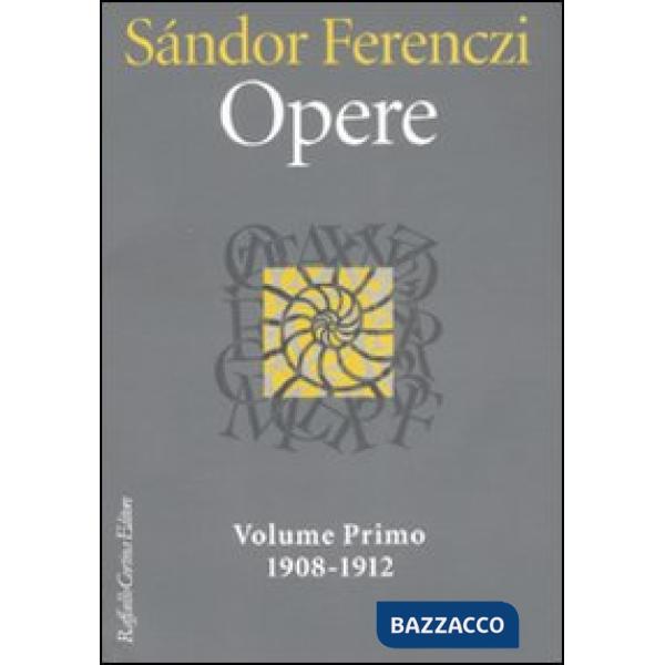 Opere. Vol. 1: 1908-1912