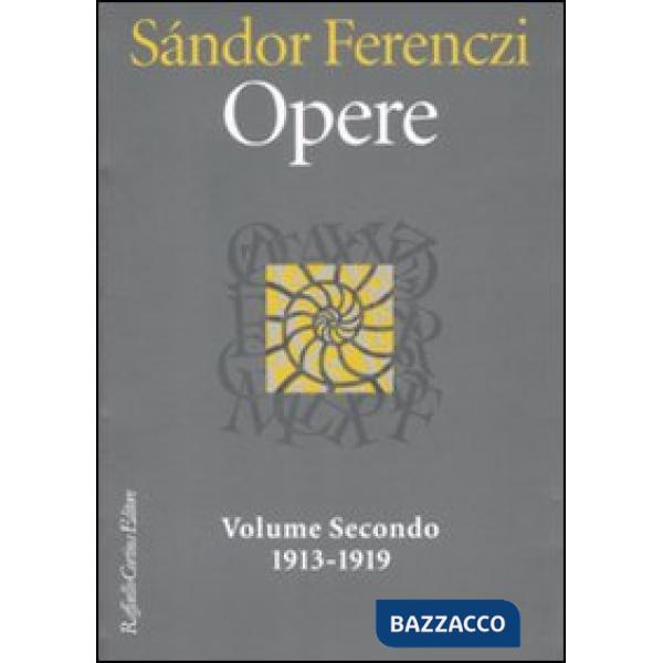 Opere. Vol. 2: 1913-1919