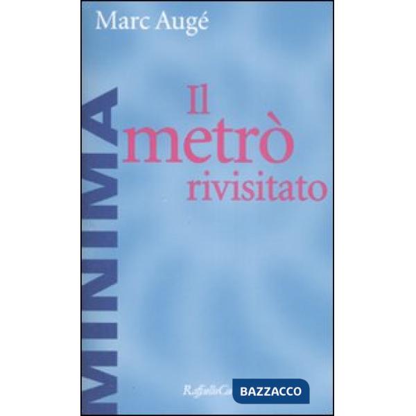 Metrò rivisitato (Il)