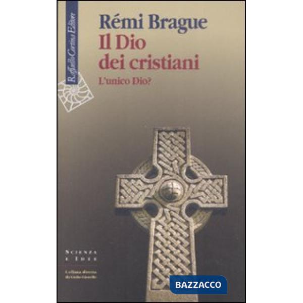 Dio dei cristiani. L'unico Dio? (Il)
