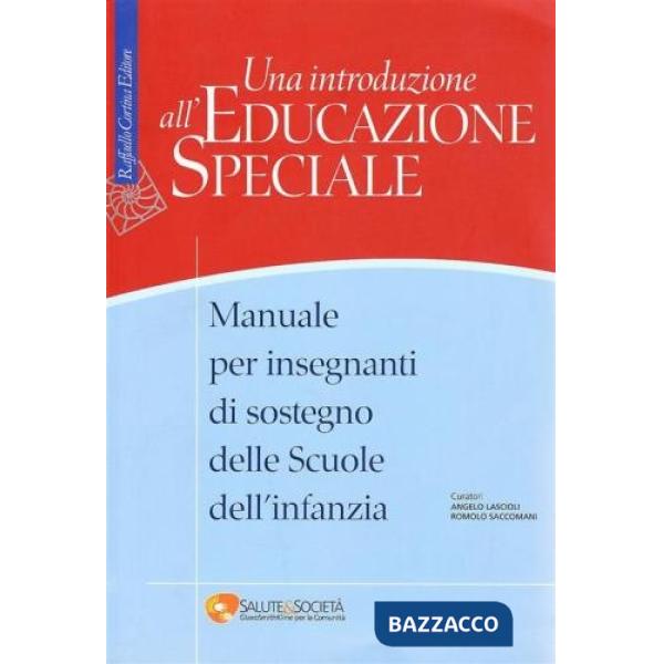 Introduzione all'educazione speciale. Manuale per insegnanti di sostegno delle Scuole dell'infanzia (Una)