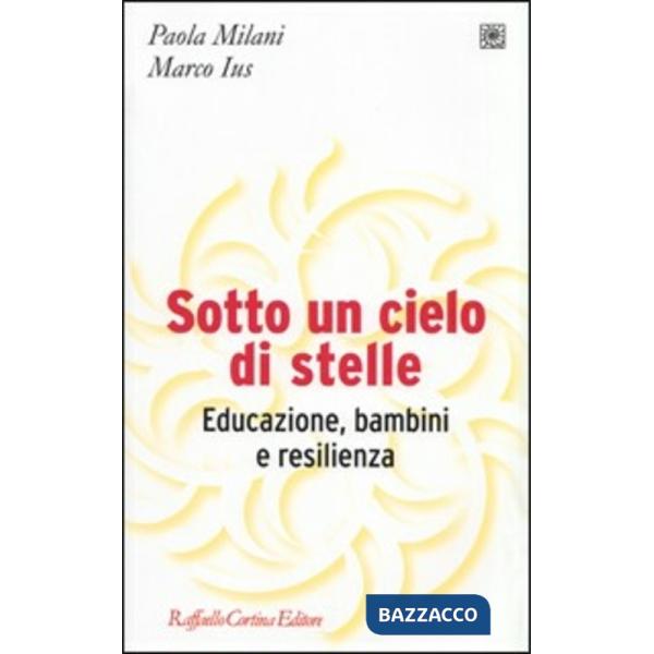 Sotto un cielo di stelle. Educazione, bambini e resilienza