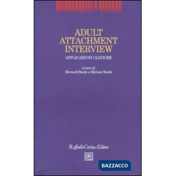 Adult Attachment Interview. Applicazioni cliniche