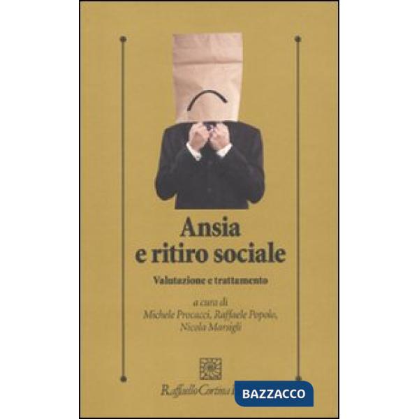 Ansia e ritiro sociale. Valutazione e trattamento