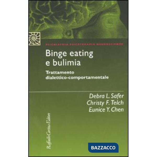 Binge eating e bulimia. Trattamento dialettico-comportamentale
