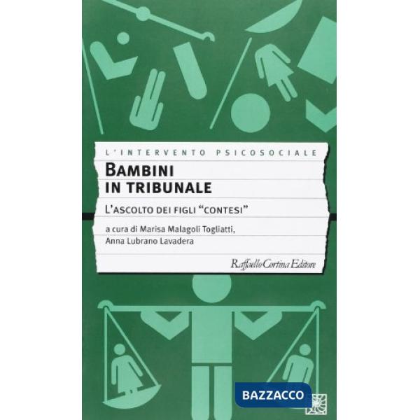 Bambini in tribunale. L'ascolto dei figli contesi