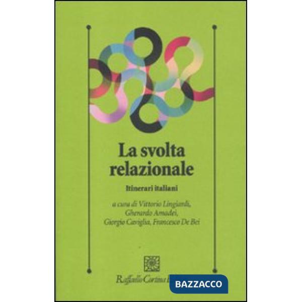 Svolta relazionale. Itinerari italiani (La)