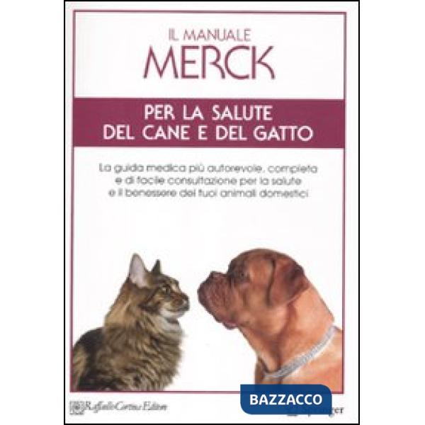 Manuale Merck per la salute del cane e del gatto (Il)