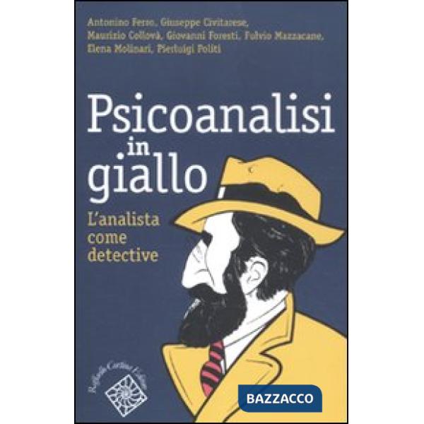 Psicoanalisi in giallo. L'analista come detective