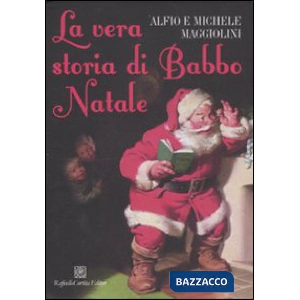 Vera storia di Babbo Natale (La)