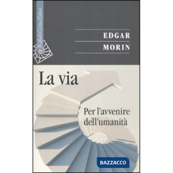 Via. Per l'avvenire dell'umanità (La)