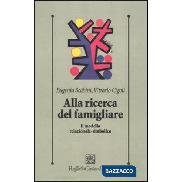 Alla ricerca del famigliare. Il modello relazionale-simbolico