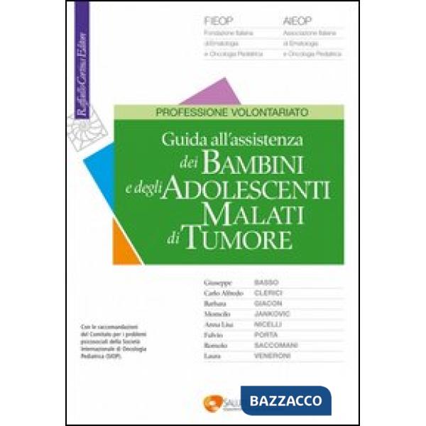 Guida all'assistenza dei bambini e degli adolescenti malati di tumore