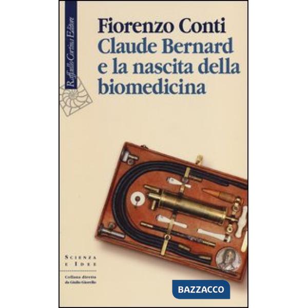 Claude Bernard e la nascita della biomedicina