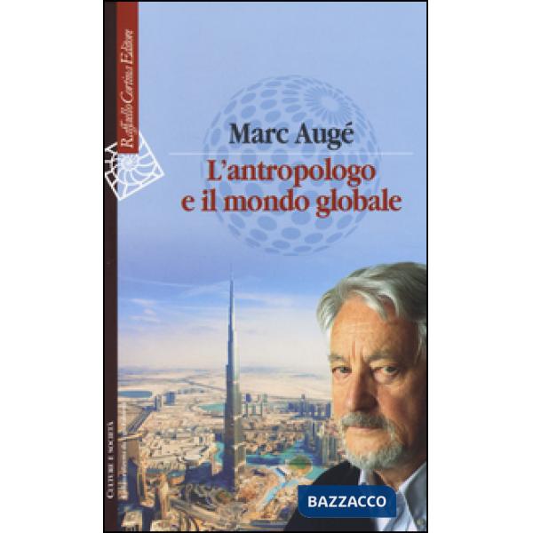 Antropologo e il mondo globale (L')