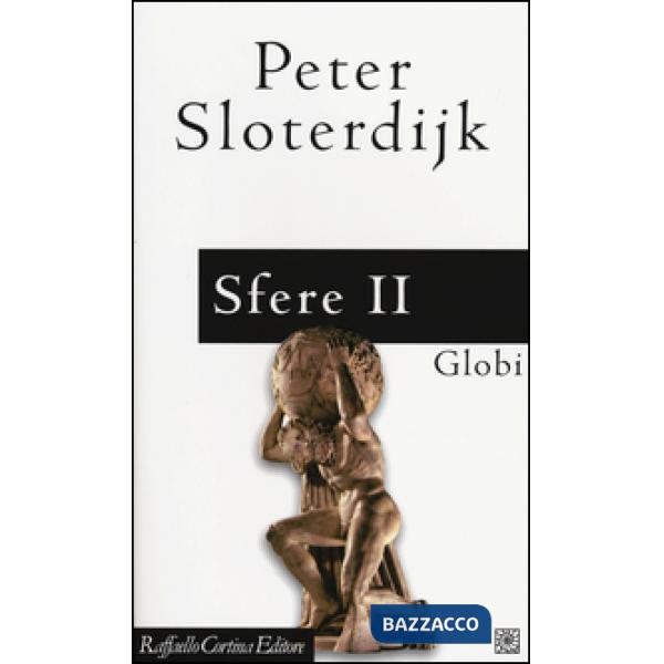 Sfere. Vol. 2: Globi. Macrosferologia.