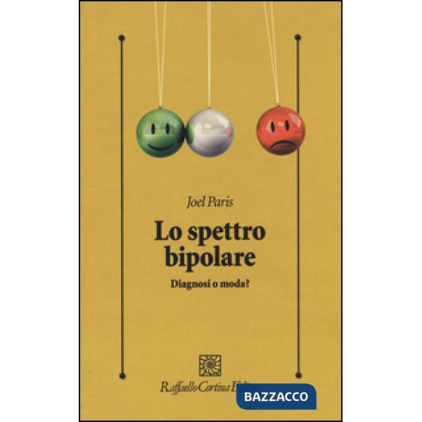 Spettro bipolare. Diagnosi o moda? (Lo)